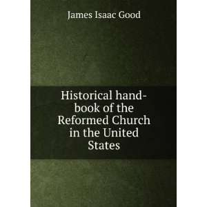  Historical hand book of the Reformed Church in the United 