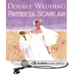  Double Wedding (Audible Audio Edition) Patricia Scanlan 