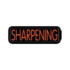  Sharpening Backlit Sign 5 x 18