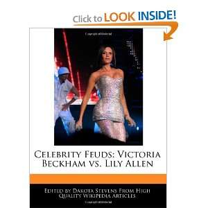   Victoria Beckham vs. Lily Allen (9781116733327) Dakota Stevens Books