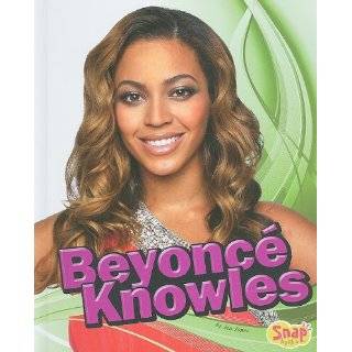 Beyonce Knowles (Snap Star Biographies) (Snap Books Star Biographies 