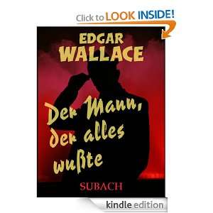 Der Mann, der alles wußte (German Edition) Edgar Wallace, Eckhard 