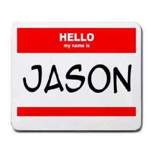  HELLO my name is JASON Mousepad