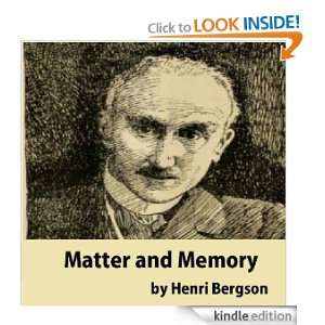 Matter and Memory (Annotated) Henri Bergson  Kindle Store