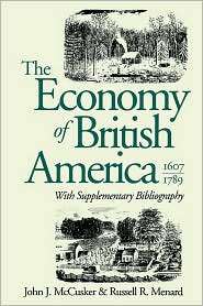 The Economy of British America, 1607 1789, (0807843512), John J 