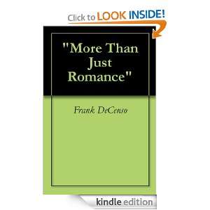 More Than Just Romance Frank DeCenso  Kindle Store