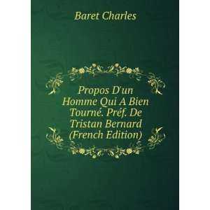   PrÃ©f. De Tristan Bernard (French Edition) Baret Charles Books