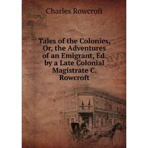  Tales of the Colonies, Or, the Adventures of an Emigrant 