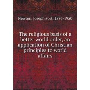 better world order, an application of Christian principles to world 
