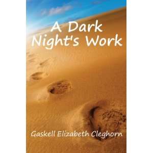  A Dark Nights Work Gaskell Elizabeth Cleghorn Books