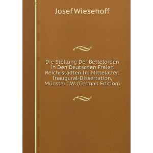   Dissertation, MÃ¼nster I.W. (German Edition) Josef Wiesehoff Books