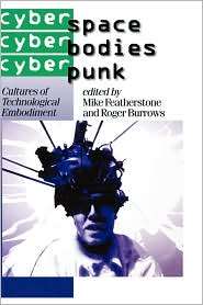 Cyberspace/Cyberbodies/Cyberpunk, Vol. 43, (0761950842), Mike 