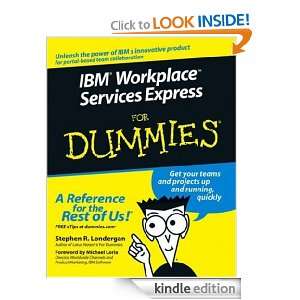 IBM Workplace Services Express For Dummies Stephen R. Londergan 