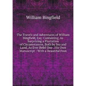   His Own Manuscript  With a Beautiful Fron William Bingfield Books