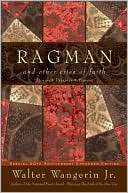 Ragman and Other Cries of Faith Walter Wangerin