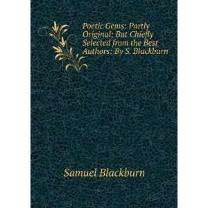   from the Best Authors By S. Blackburn Samuel Blackburn Books