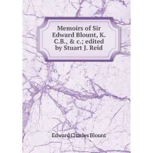   edited by Stuart J. Reid Edward Charles Blount Books