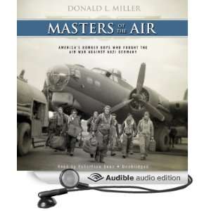  Masters of the Air Americas Bomber Boys Who Fought the 