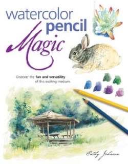   Pencil Magic by Cathy Johnson, North Light Books  Paperback