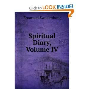  Spiritual Diary, Volume IV Emanuel Swedenborg Books