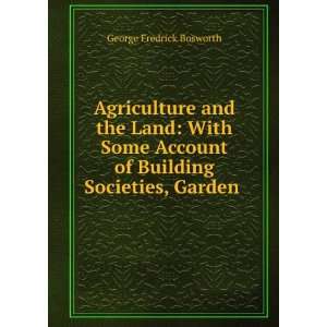   of Building Societies, Garden . George Fredrick Bosworth Books
