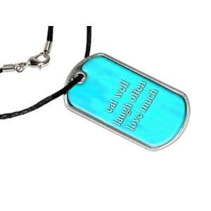 Eat Well Laugh Often Love Much   Military Dog Tag Black 