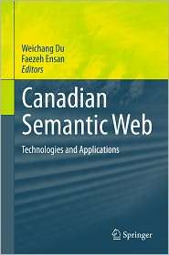 Canadian Semantic Web Technologies and Applications, (1441973346 