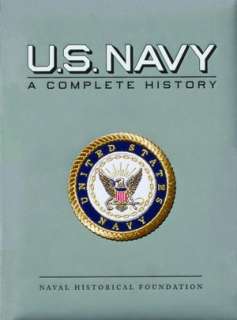   U.S. Navy A Complete History by M. Hill Goodspeed 