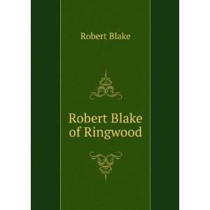  Robert Blake of Ringwood Robert Blake Books