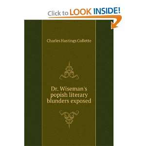  Dr. Wisemans popish literary blunders exposed Charles 