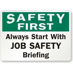  Safety First Always Start With Job Safety Briefing 