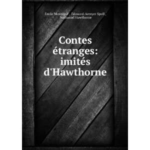   Edouard Accoyer Spoll , Nathaniel Hawthorne Emile MontÃ©gut  Books