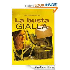 La Busta Gialla (Nargre) (Italian Edition) Pierfrancesco Mattioli 