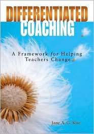 Differentiated Coaching A Framework for Helping Teachers Change 