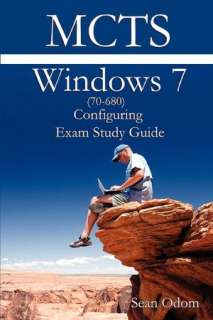 MCTS Self Paced Training Kit (Exam 70 680) Configuring Windows® 7
