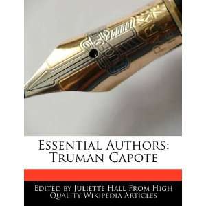   Essential Authors Truman Capote (9781270828594) Juliette Hall Books