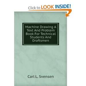   Book For Technical Students And Draftsmen Carl L. Svensen Books