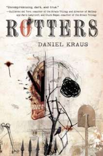   Rotters by Daniel Kraus, Random House Childrens 
