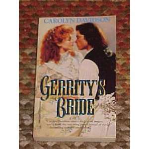  Gerritys Bride by Carolyn Davidson 1995 Carolyn Davidson Books