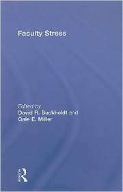 Faculty Stress, (0789038366), David R. Buckholdt, Textbooks   Barnes 