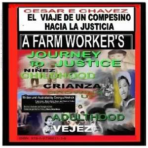  CESAR CHAVEZ_A FARMWORKERS JOURNEY TO JUSTICE_EL VIAJE DE 