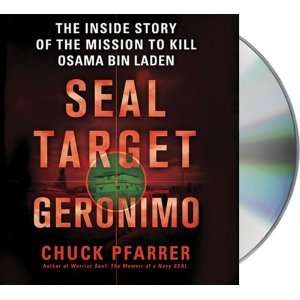   the Mission to Kill Osama bin Laden [Audio CD] Chuck Pfarrer Books