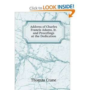  Address of Charles Francis Adams, Jr. and Procefings at 