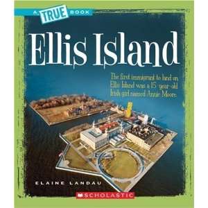  Ellis Island (True Books American History) [Library 