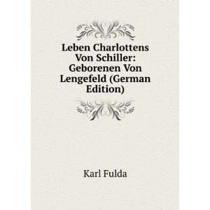   Von Lengefeld (German Edition) (9785875945571) Karl Fulda Books