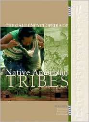 The Gale Encyclopedia of Native American Tribes Northeast, Southeast 