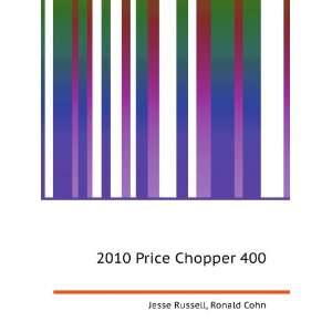  2010 Price Chopper 400 Ronald Cohn Jesse Russell Books