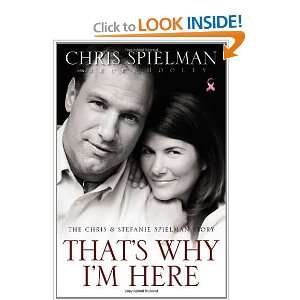   Here The Chris and Stefanie Spielman Story [Hardcover] Chris