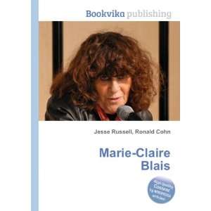  Marie Claire Blais Ronald Cohn Jesse Russell Books