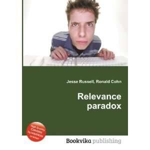  Relevance paradox Ronald Cohn Jesse Russell Books